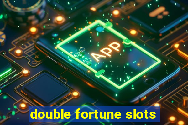 double fortune slots